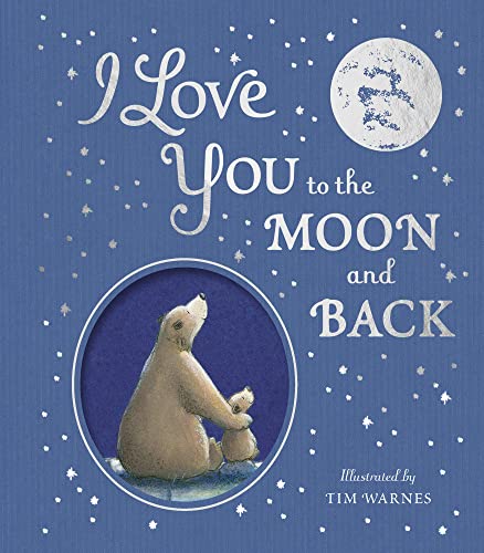 Baby Bedtime Book: I Love You to the Moon And Back
